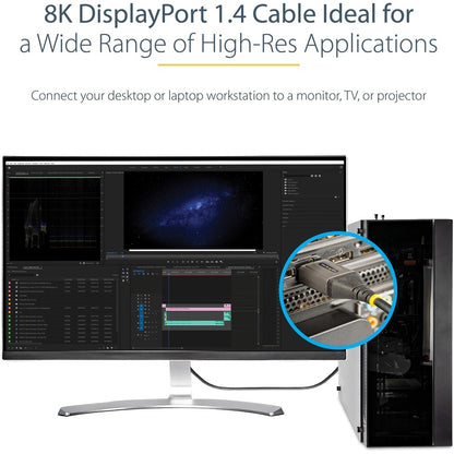 Alternate-Image5 Image for StarTech.com 6ft (2m) VESA Certified DisplayPort 1.4 Cable, 8K 60Hz HDR10, UHD 4K 120Hz Video, DP to DP Monitor Cord, DP 1.4 Cable, M/M