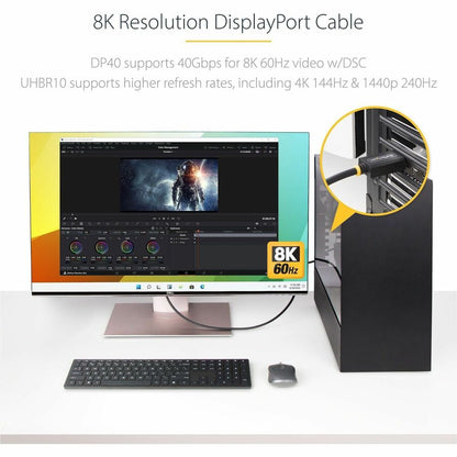Alternate-Image2 Image for StarTech.com 6ft DisplayPort 2.1 Cable, VESA Certified DP40 DisplayPort Cable w/UHBR10/HDR/DSC 1.2a/HDCP 2.2, 8K 60Hz, DP 2.1 Cord