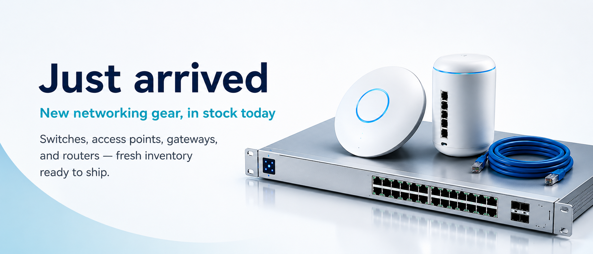 Just arrived — new networking gear, in stock today