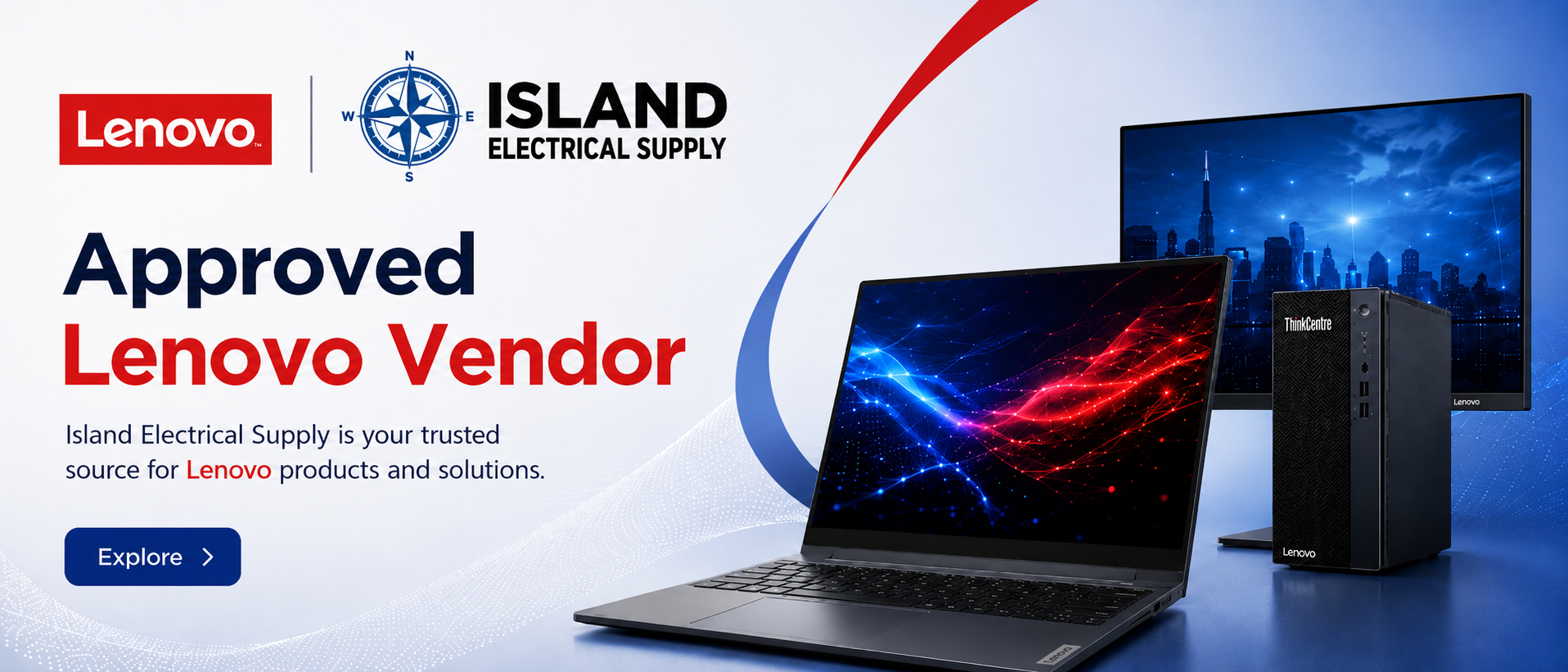 Island Electrical Supply is an approved Lenovo vendor